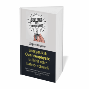 Physisches Buch: Energetik & Quantenphysik: Bullshit oder bahnbrechend?